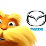 Mazda Gets Some Lorax-ion